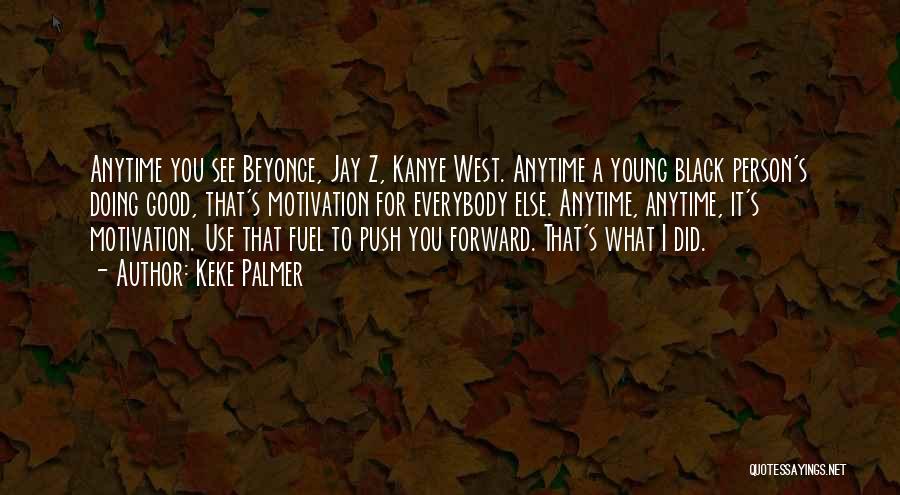 Beyonce N Jay Z Quotes By Keke Palmer