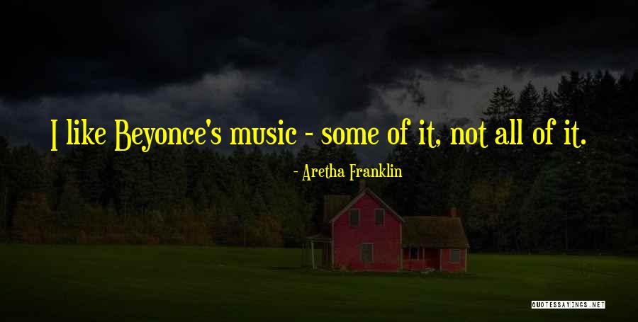 Beyonce's Quotes By Aretha Franklin Beyonce's Quotes By Aretha Franklin
