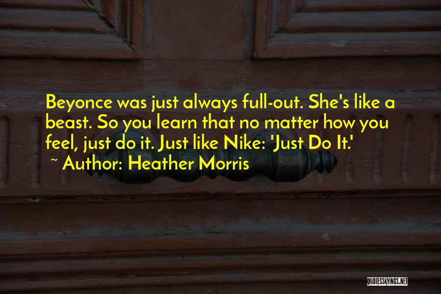 Beyonce's Quotes By Heather Morris