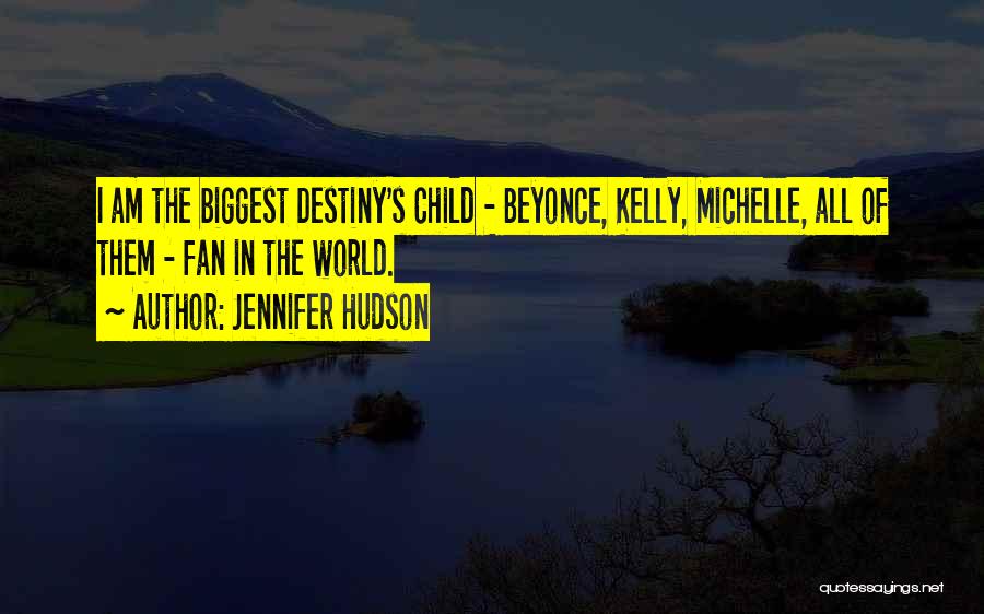Beyonce's Quotes By Jennifer Hudson