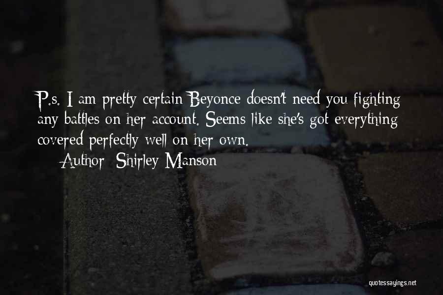 Beyonce's Quotes By Shirley Manson