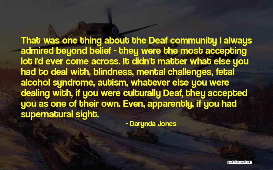 Beyond Belief Quotes By Darynda Jones Beyond Belief Quotes By Darynda Jones