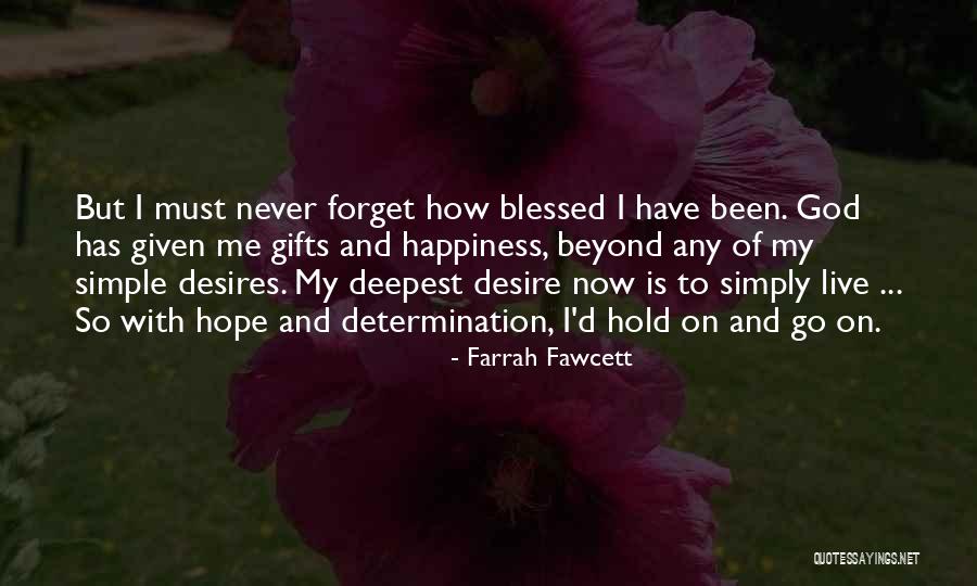 Beyond Blessed Quotes By Farrah Fawcett Beyond Blessed Quotes By Farrah Fawcett