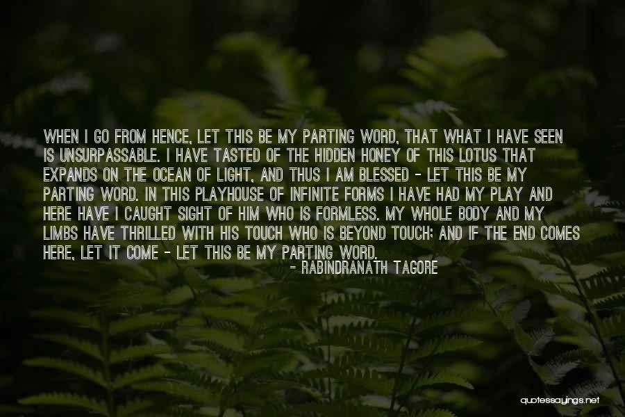 Beyond Blessed Quotes By Rabindranath Tagore Beyond Blessed Quotes By Rabindranath Tagore