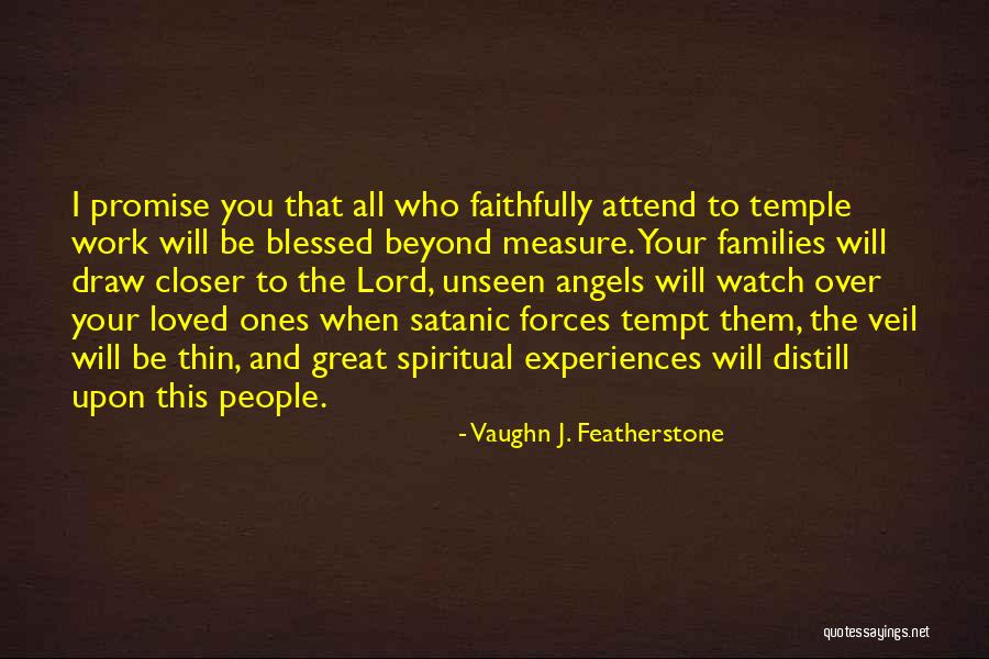 Beyond Blessed Quotes By Vaughn J. Featherstone Beyond Blessed Quotes By Vaughn J. Featherstone