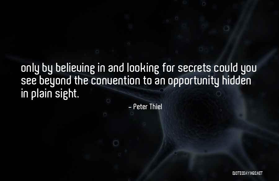 Beyond Convention Quotes By Peter Thiel Beyond Convention Quotes By Peter Thiel