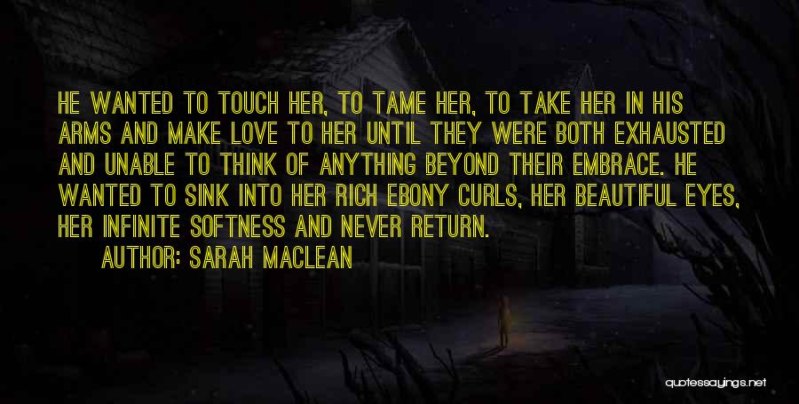 Beyond Exhausted Quotes By Sarah MacLean