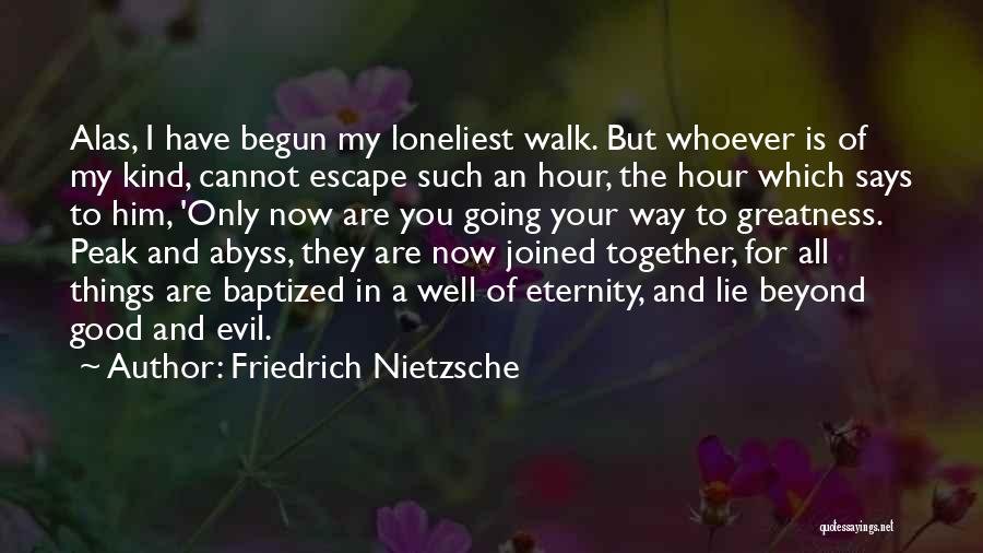 Beyond Good And Evil Friedrich Quotes By Friedrich Nietzsche