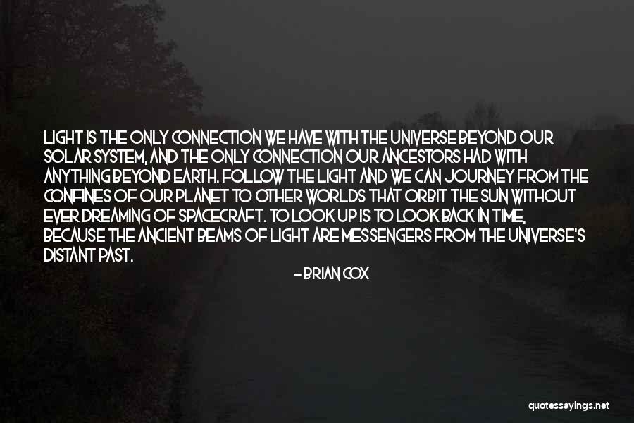Beyond Light Quotes By Brian Cox Beyond Light Quotes By Brian Cox
