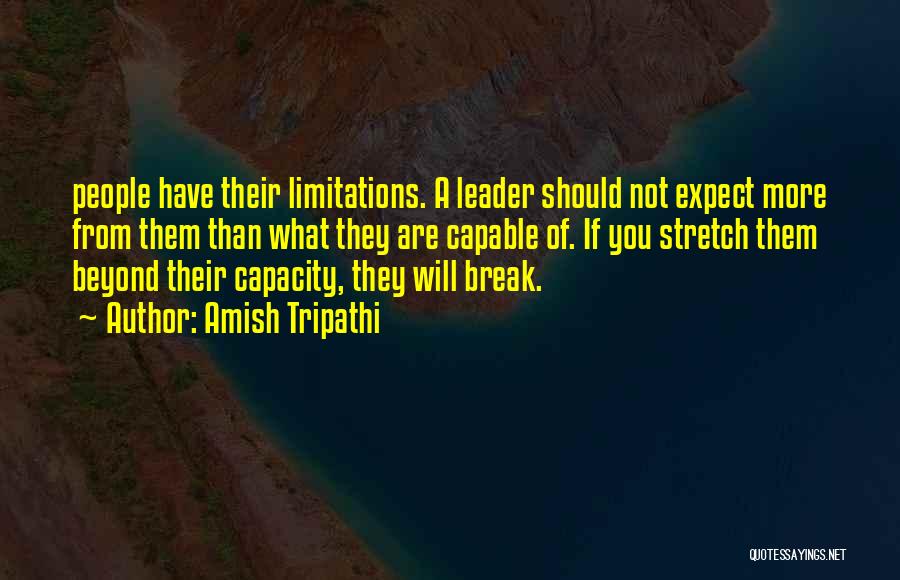 Beyond Limitations Quotes By Amish Tripathi