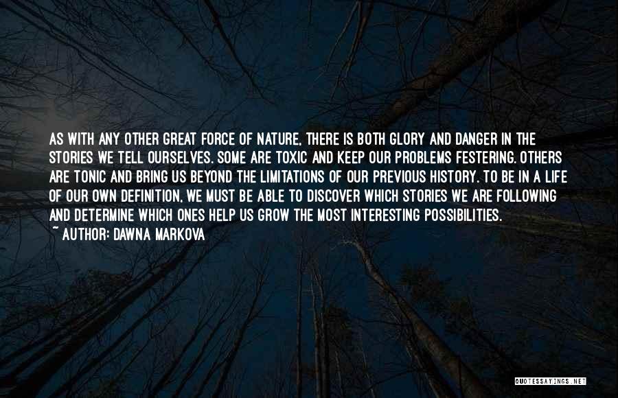 Beyond Limitations Quotes By Dawna Markova