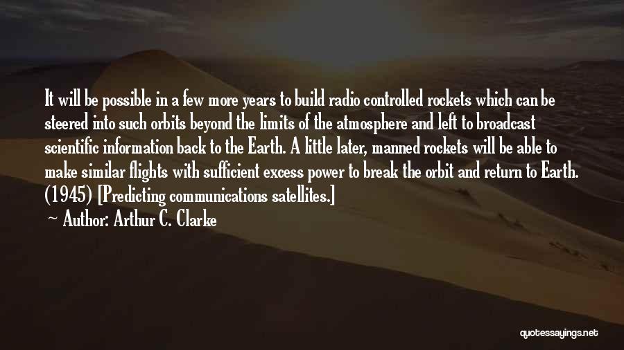 Beyond Limits Quotes By Arthur C. Clarke