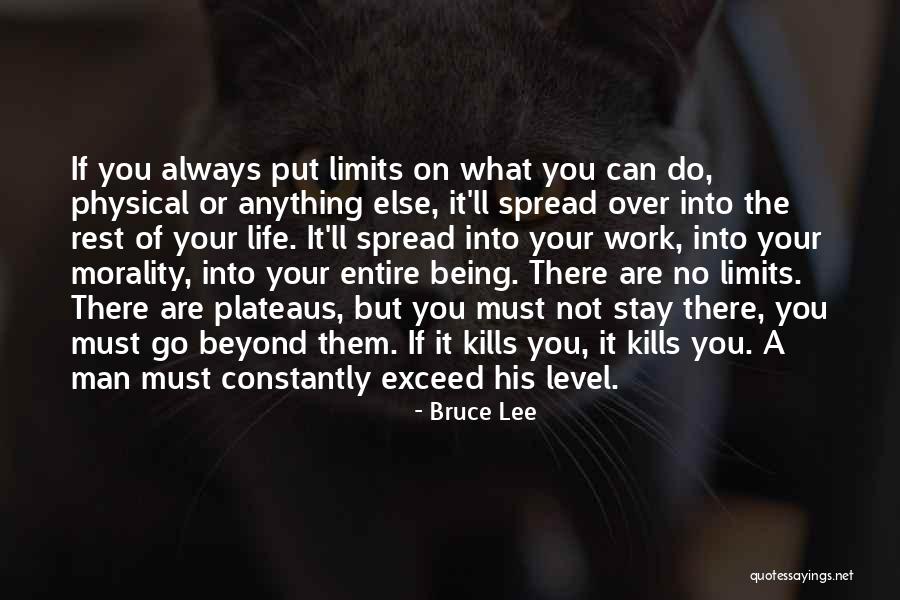 Beyond Limits Quotes By Bruce Lee