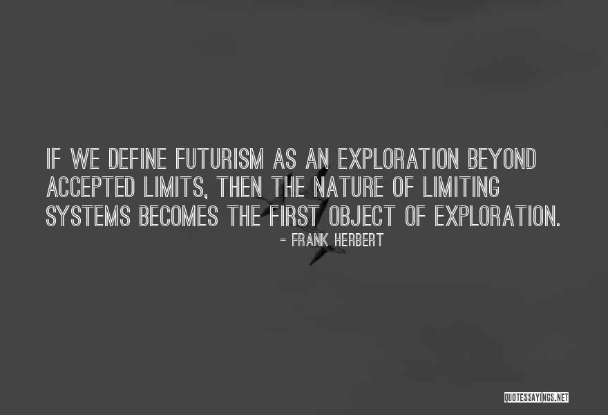 Beyond Limits Quotes By Frank Herbert