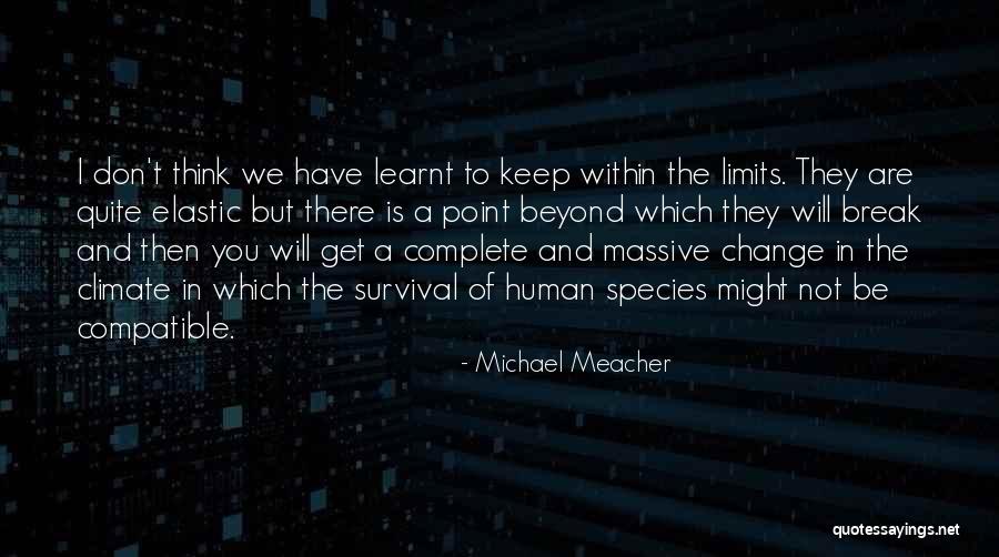 Beyond Limits Quotes By Michael Meacher