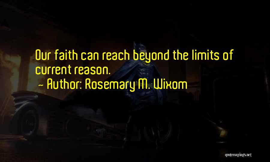 Beyond Limits Quotes By Rosemary M. Wixom