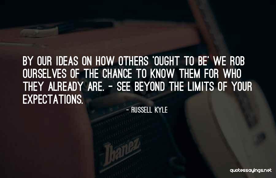 Beyond Limits Quotes By Russell Kyle