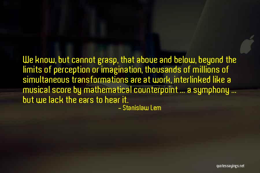 Beyond Limits Quotes By Stanislaw Lem