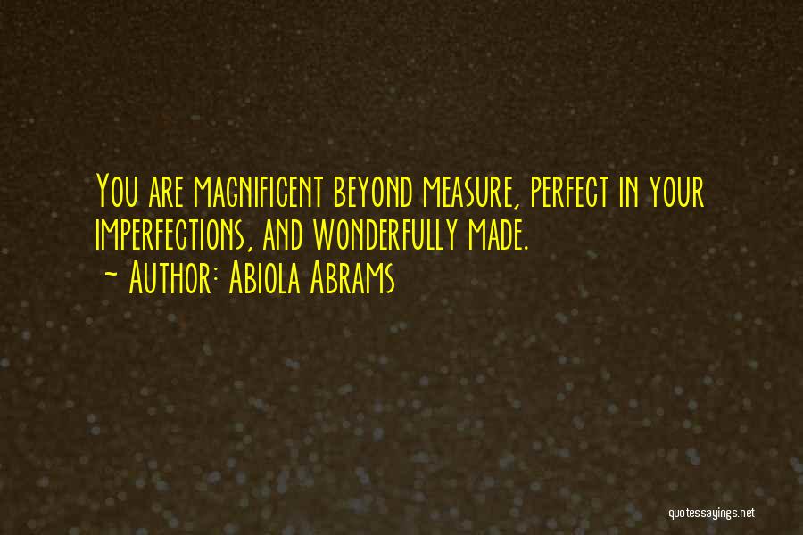 Beyond Measure Quotes By Abiola Abrams