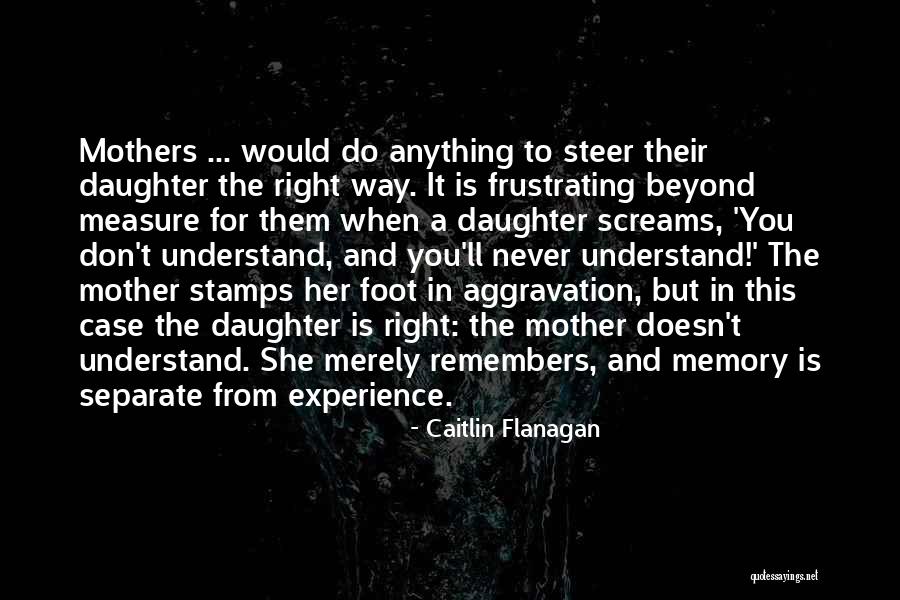 Beyond Measure Quotes By Caitlin Flanagan Beyond Measure Quotes By Caitlin Flanagan