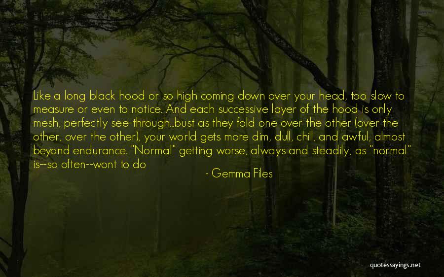 Beyond Measure Quotes By Gemma Files Beyond Measure Quotes By Gemma Files