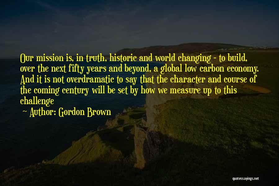 Beyond Measure Quotes By Gordon Brown