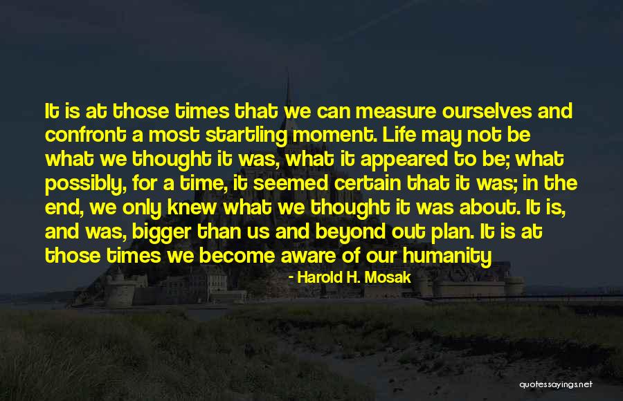 Beyond Measure Quotes By Harold H. Mosak Beyond Measure Quotes By Harold H. Mosak