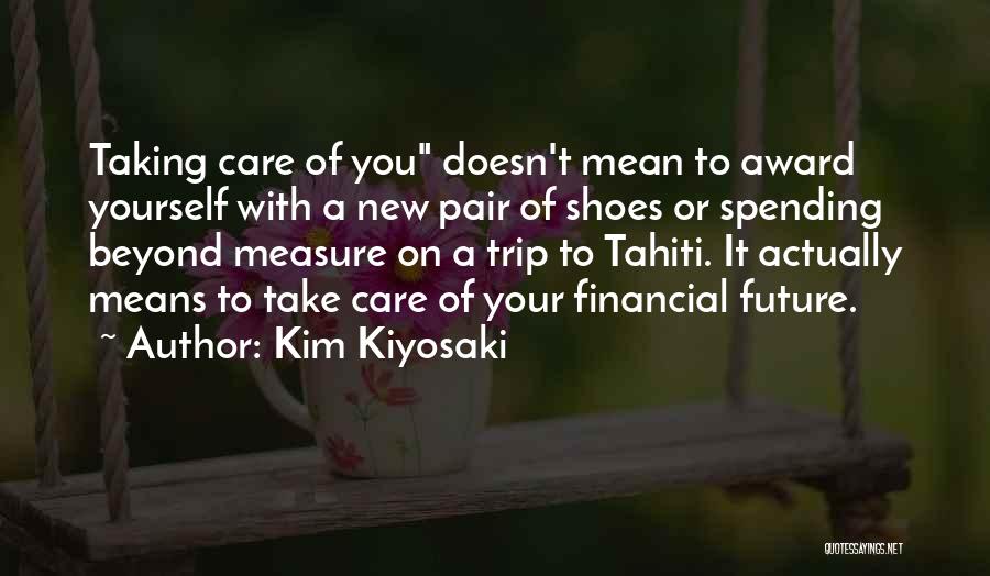 Beyond Measure Quotes By Kim Kiyosaki