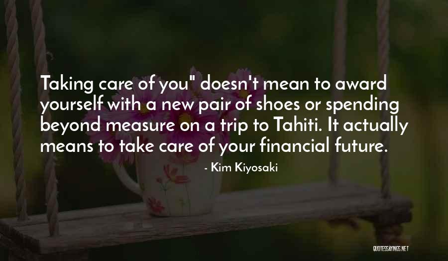 Beyond Measure Quotes By Kim Kiyosaki