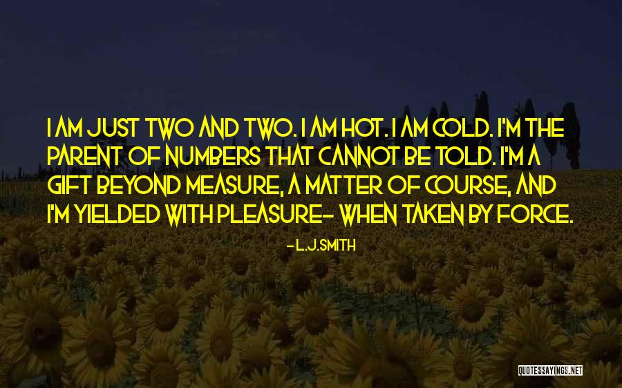 Beyond Measure Quotes By L.J.Smith