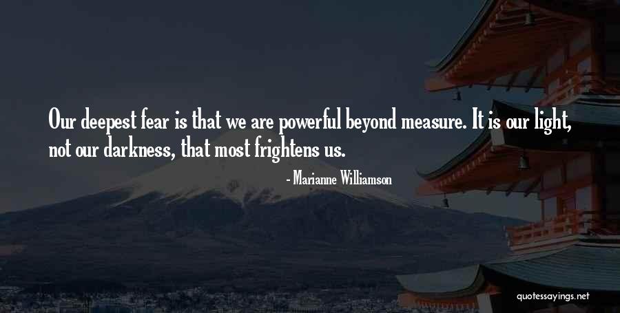 Beyond Measure Quotes By Marianne Williamson