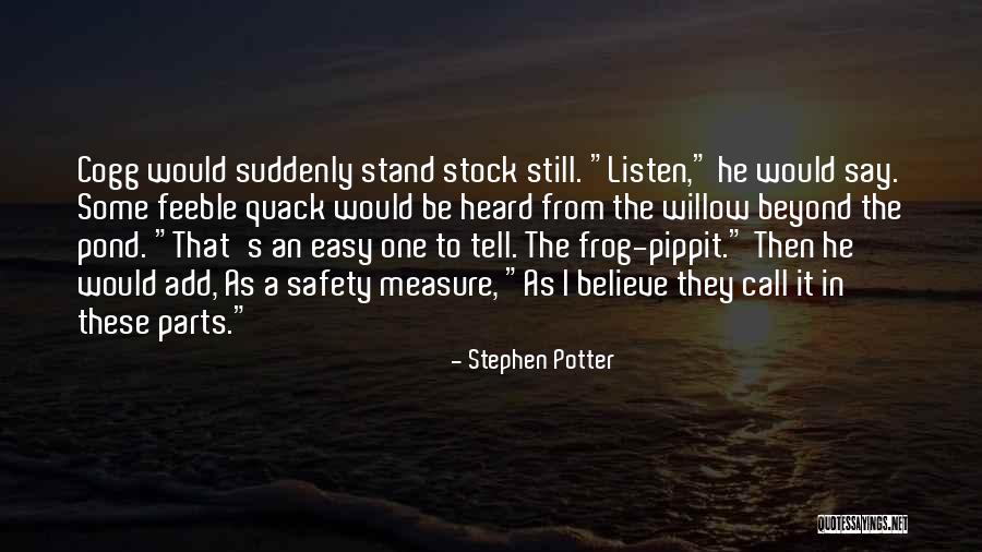 Beyond Measure Quotes By Stephen Potter