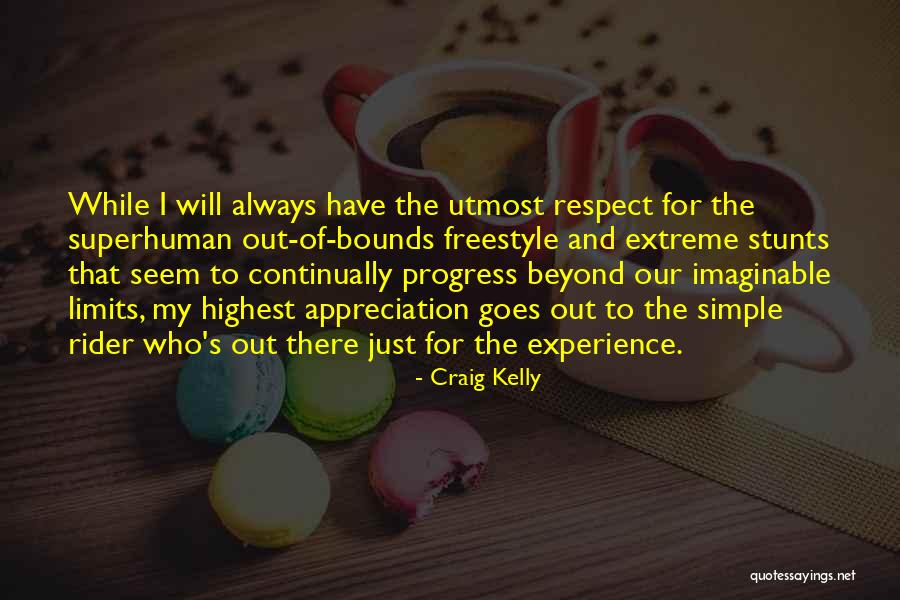 Beyond My Limits Quotes By Craig Kelly Beyond My Limits Quotes By Craig Kelly