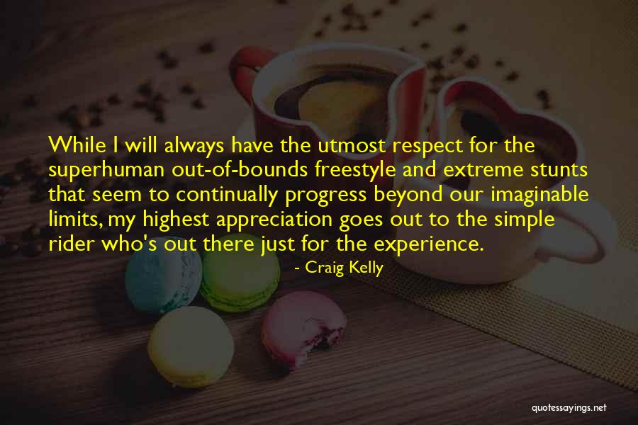 Beyond My Limits Quotes By Craig Kelly