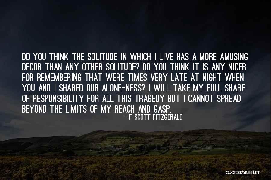 Beyond My Limits Quotes By F Scott Fitzgerald