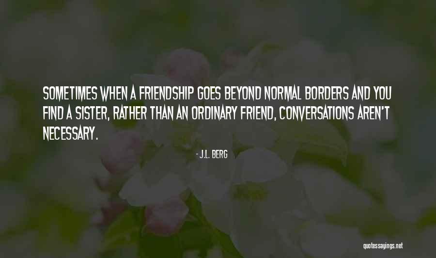 Beyond Ordinary Quotes By J.L. Berg Beyond Ordinary Quotes By J.L. Berg