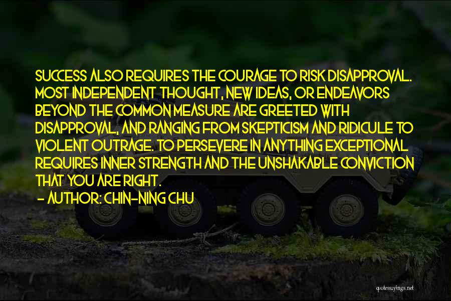 Beyond Outrage Quotes By Chin-Ning Chu