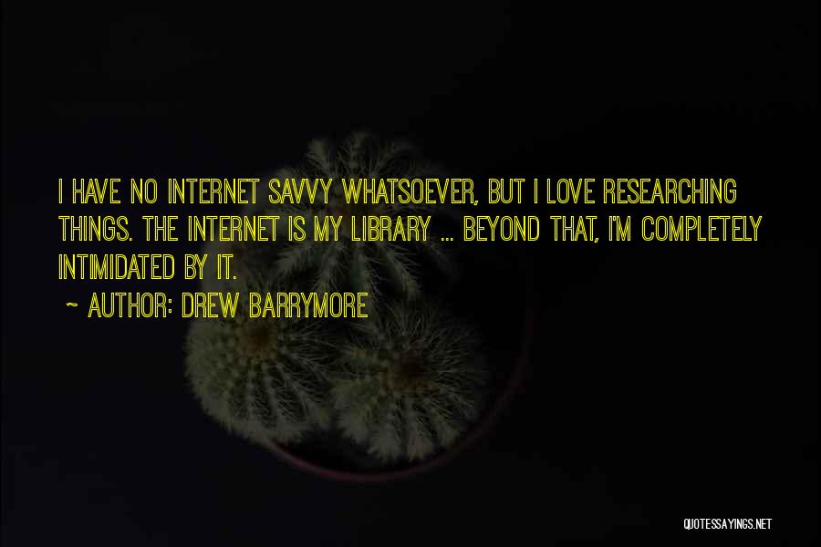 Beyond Quotes By Drew Barrymore