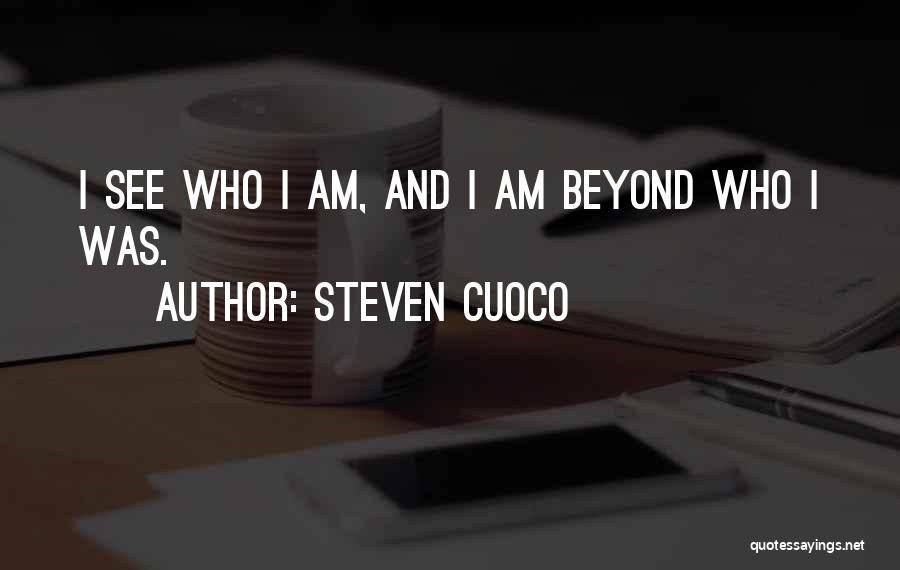 Beyond Quote Quotes By Steven Cuoco