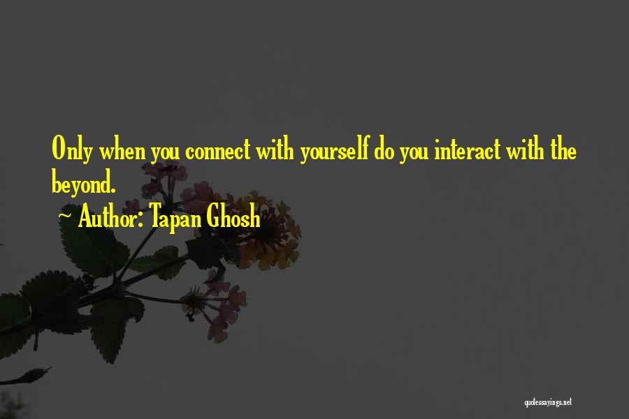 Beyond Quote Quotes By Tapan Ghosh