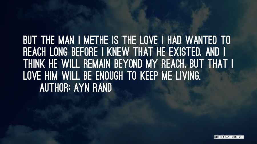 Beyond Reach Quotes By Ayn Rand Beyond Reach Quotes By Ayn Rand