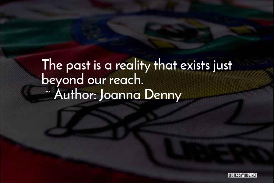 Beyond Reach Quotes By Joanna Denny