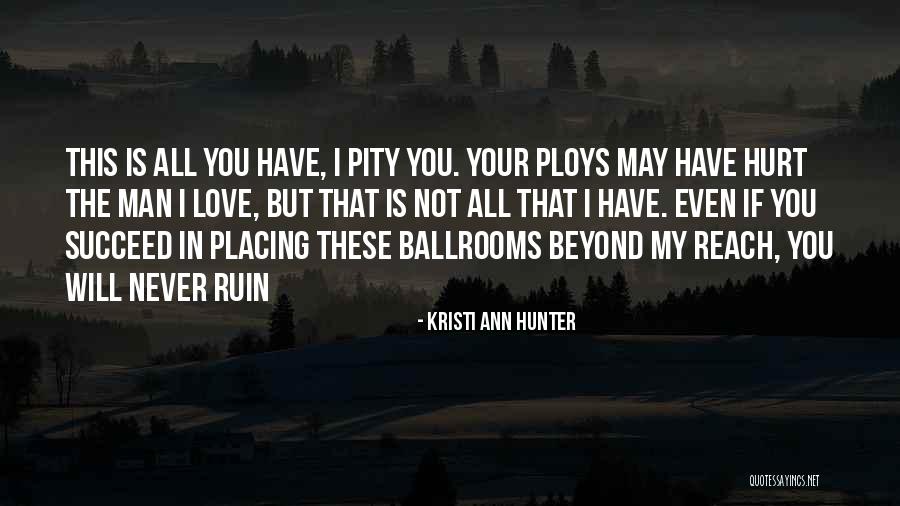 Beyond Reach Quotes By Kristi Ann Hunter