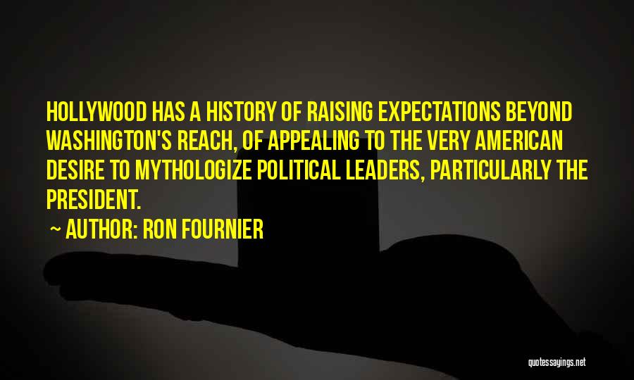 Beyond Reach Quotes By Ron Fournier