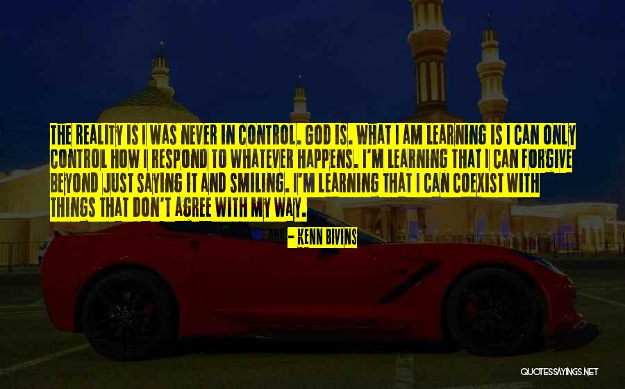 Beyond Reality Quotes By Kenn Bivins Beyond Reality Quotes By Kenn Bivins