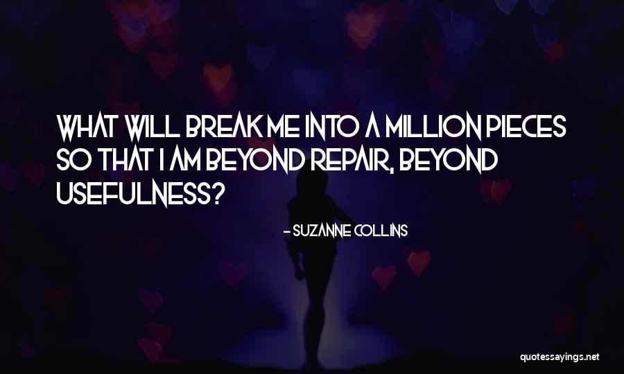 Beyond Repair Quotes By Suzanne Collins Beyond Repair Quotes By Suzanne Collins