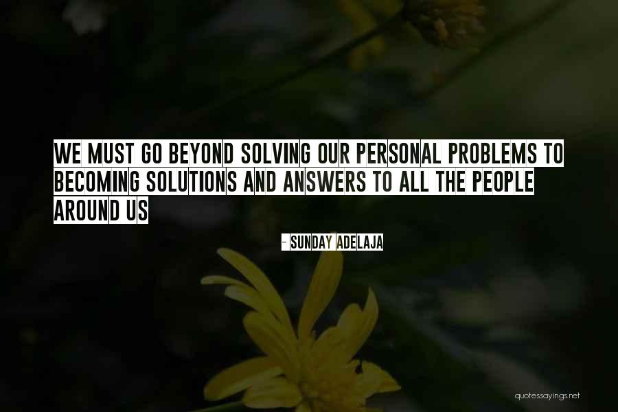 Beyond Sunday Quotes By Sunday Adelaja Beyond Sunday Quotes By Sunday Adelaja