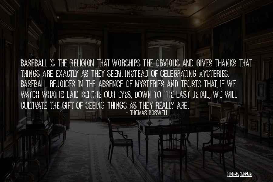 Beyond Sunday Quotes By Thomas Boswell Beyond Sunday Quotes By Thomas Boswell