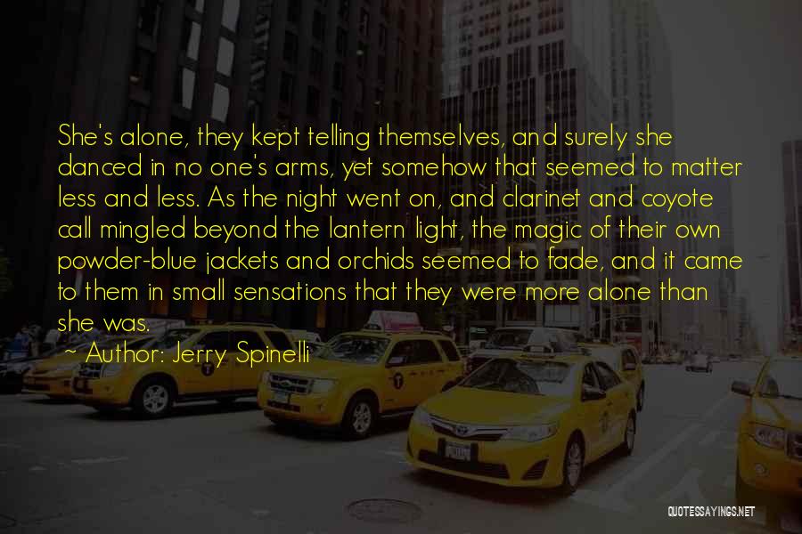 Beyond The Light Quotes By Jerry Spinelli