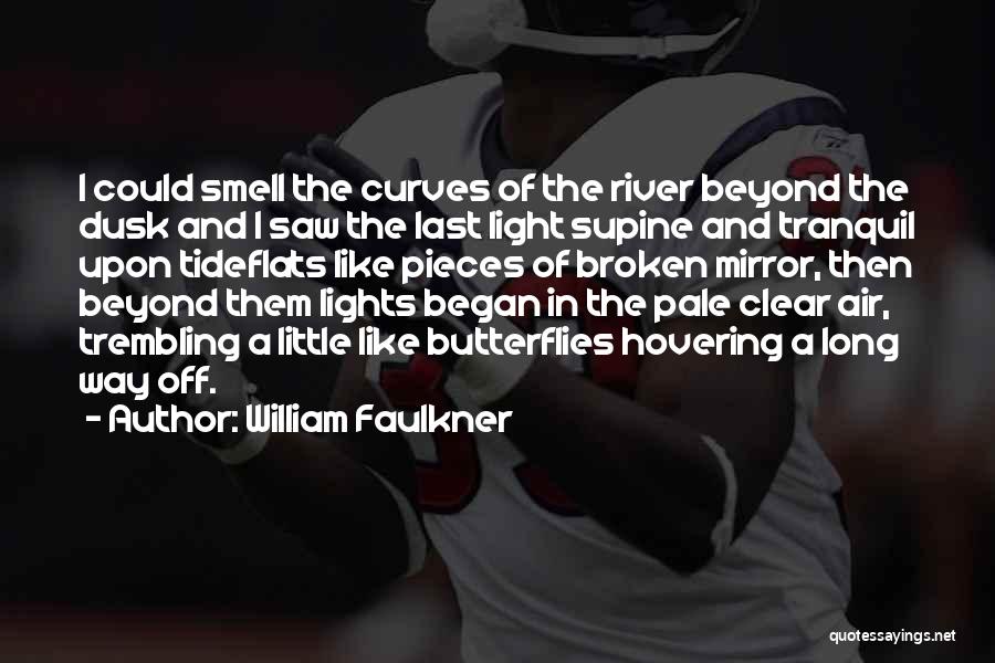 Beyond The Light Quotes By William Faulkner